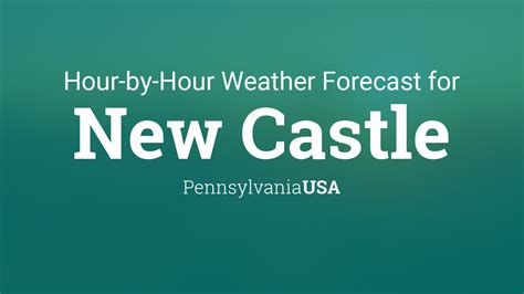 weather tomorrow new castle pa|new castle pa weather hour by hour.